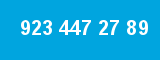 923 447 27 89